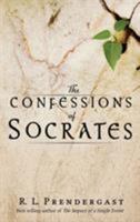 The Confessions of Socrates 0978454871 Book Cover