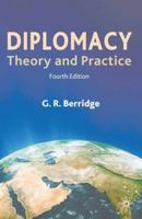 Diplomacy: Theory and Practice 1403993114 Book Cover