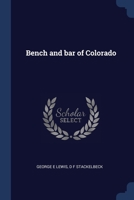 Bench & Bar of Colorado 1298900646 Book Cover