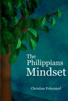 The Philippians Mindset 0578349035 Book Cover