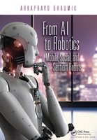 From AI to Robotics: Mobile, Social, and Sentient Robots 0367572095 Book Cover