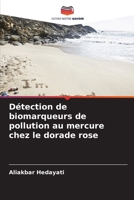 Détection de biomarqueurs de pollution au mercure chez le dorade rose (French Edition) 6208446260 Book Cover
