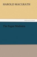 The pagan madonna, 8027337356 Book Cover