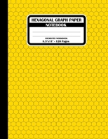 Hexagonal Graph Paper Notebook. Chemistry Workbook: Hexagon Journal for Drawing Organic Chemistry Carbon Chains Or Structures, Each Hexagon Side 0.2". Yellow Hexagons Book Cover. 1672119960 Book Cover