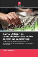 Como utilizar as comunidades das redes sociais no marketing 6202932295 Book Cover