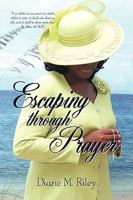 Escaping through Prayer 0595516246 Book Cover