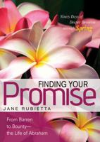 Finding Your Promise: From Barren to Bounty - the Life of Abraham 0898278961 Book Cover