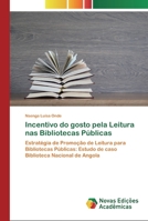 Incentivo do gosto pela Leitura nas Bibliotecas Públicas 620080270X Book Cover