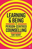Learning and Being in Person-Centred Counselling 1898059535 Book Cover