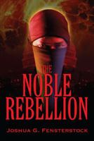 The Noble Rebellion 1432776614 Book Cover