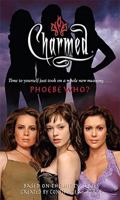 Phoebe Who? (Charmed, #38) B006U1P3VE Book Cover