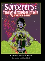 Sorcerers : Through Dimensions Infinite 1733548122 Book Cover