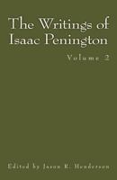 The Writings of Isaac Penington: Volume 2 1508925887 Book Cover