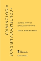 Criminologia e Contemporaneidade: escritos sobre os tempos que vivemos 659958909X Book Cover