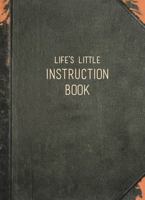 Life's Little Instruction Book: Wise Words for Modern Times 1786850362 Book Cover