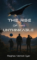 The Rise of the Unthinkable B0G5LVHYW6 Book Cover