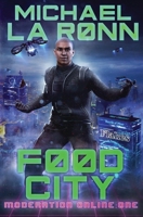 Food City (Moderation Online) (Volume 1) 1979151334 Book Cover