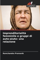 Imprenditorialità femminile e gruppi di auto-aiuto: una relazione (Italian Edition) 6208526132 Book Cover