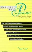 Writing for Pleasure: Use of Personal Writing for Personal Growth 0962688819 Book Cover