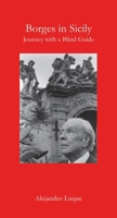 Borges in Sicily 1909961620 Book Cover