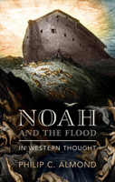 Noah and the Flood in Western Thought 100955722X Book Cover