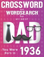 Born In 1936: Crossword And Word Search Book: Large Print Puzzles for Dad B09S6BF8TN Book Cover