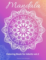 Mandala Coloring Book for Adults vol.2: Stress Relieving Mandala Designs for Adults | 50 Premium coloring pages with amazing designs B08YMGYNCV Book Cover