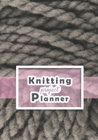 Knitting Project Planner: knitting journal for beginner or expert Keep track of your knitting Up To 60 Knitting Projects 125 pages, 7x10 Paperback ball of brown wool 1710003251 Book Cover