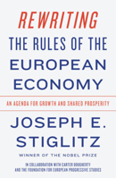 Rewriting the Rules of the European Economy: An Agenda for Growth and Shared Prosperity 0393355632 Book Cover