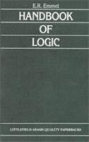 Handbook of Logic:  the Use of Reason 0822601788 Book Cover
