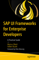 SAP UI Frameworks for Enterprise Developers: A Practical Guide 148429534X Book Cover