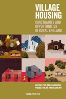 Village Housing: Constraints and Opportunities in Rural England 180008305X Book Cover