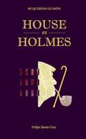 House es Holmes 1536882232 Book Cover