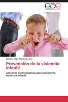 Prevencion de La Violencia Infantil 3848452138 Book Cover