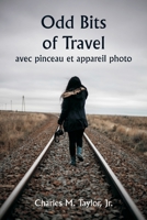 Odd Bits of Travel with Brush and Camera 9357905154 Book Cover