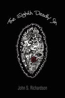 The Eighth Deadly Sin 0615317685 Book Cover
