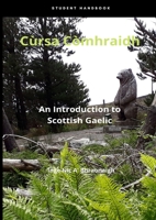 Cùrsa Còmhraidh An Introduction to Scottish Gaelic 1667142763 Book Cover