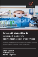 Gotowośc studentów do integracji medycyny konwencjonalnej i tradycyjnej 620343437X Book Cover