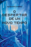 O Despertar De Um Novo Tempo 6500893514 Book Cover