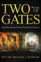 Two Gates: One Wide and One Narrow: Which Do You Choose? 1950034887 Book Cover