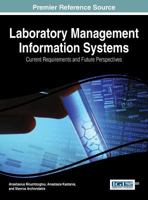 Laboratory Management Information Systems: Current Requirements and Future Perspectives 1466663200 Book Cover