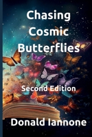 Chasing Cosmic Butterflies: Second Edition B0CM1CYS7R Book Cover
