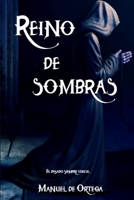 Reino de Sombras (Hambre, Sombra y Muerte) (Spanish Edition) B08F6Y3WK2 Book Cover