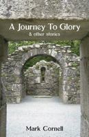 A Journey To Glory 1760412805 Book Cover