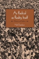 As Radical as Reality Itself: Marxism and Tradition 1608466035 Book Cover