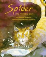 Spider the Horrible Cat 0152779728 Book Cover