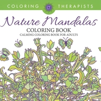 Nature Mandalas Coloring Book - Calming Coloring Book For Adults B0DQ4SHRVG Book Cover