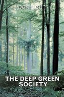 The Deep Green Society 144907071X Book Cover