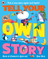 Tell Your Own Story: Pick a New Story Again and Again! 0241622255 Book Cover