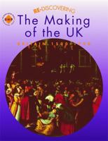 Re-discovering the Making of the Uk Britain 1500-1750: Pupil's Book (Re-Discovering the Past) 0719585449 Book Cover